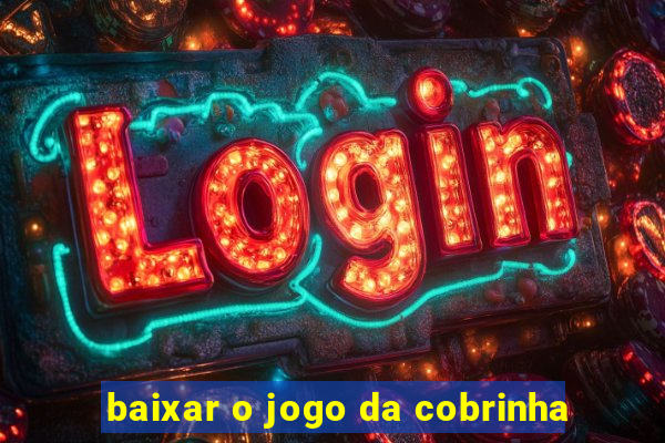 baixar o jogo da cobrinha